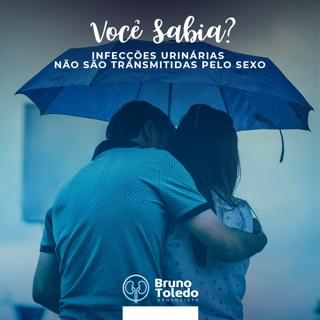 VOCÊ SABIA? 🤔 Infecções urinárias NÃO são transmitidas pelo sexo - BRUNO  TOLEDO - UROLOGISTA