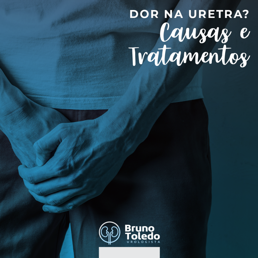 DOR NA URETRA? CAUSAS E TRATAMENTOS 🥵💦 BRUNO TOLEDO UROLOGISTA